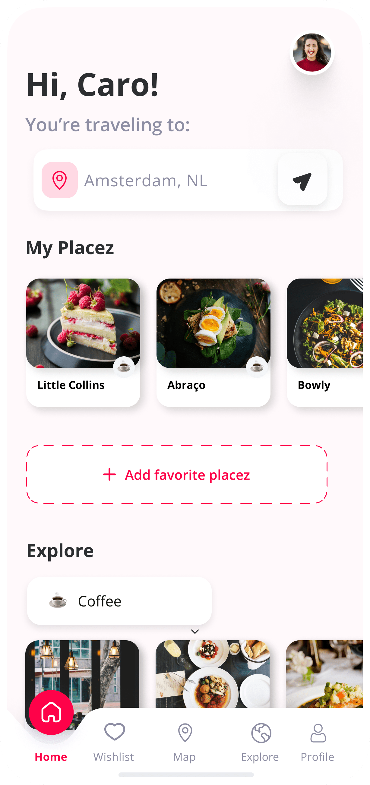 Placez main home screen showing your destination city, your favorite placez the option to add a place and explore more