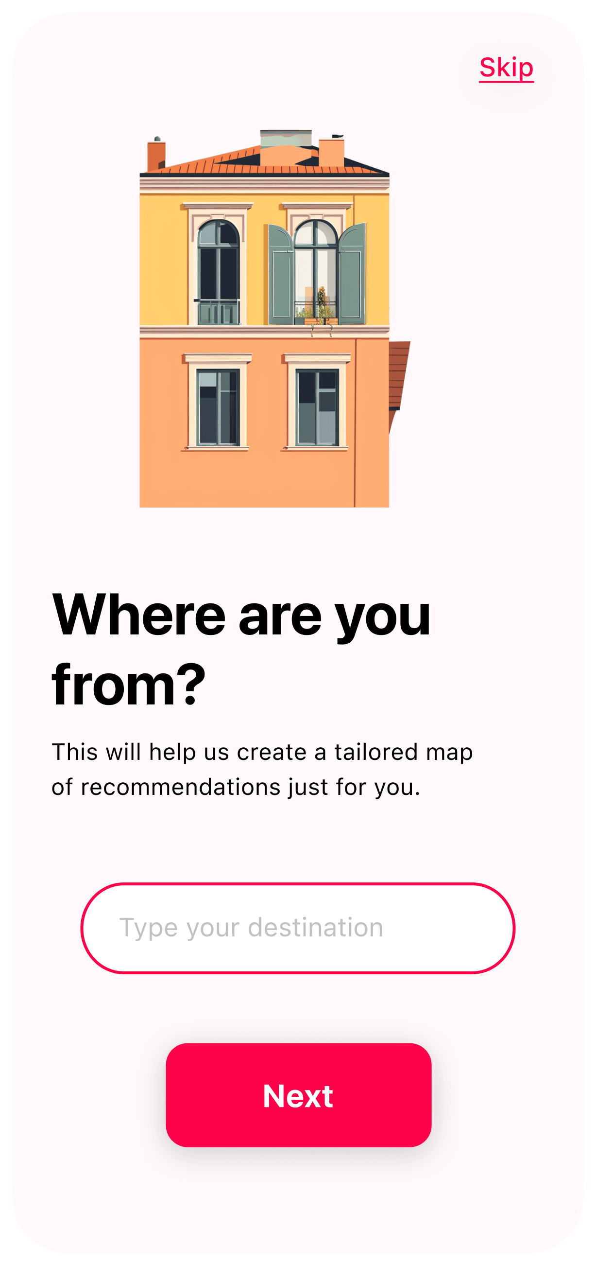 Home Location screen with the text: Where are you from?